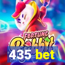 435 bet